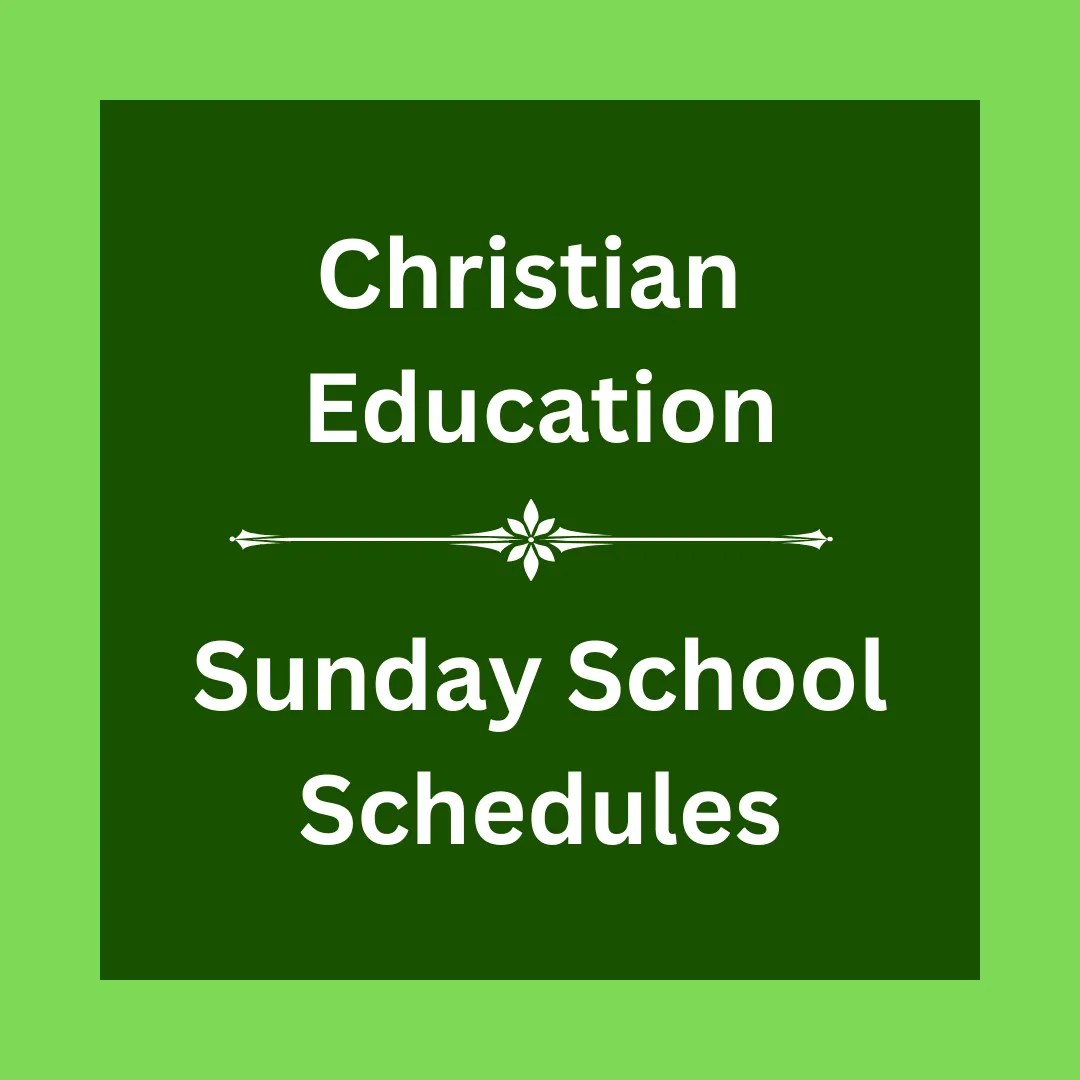 Sunday School Schedules Mt. Calvary Baptist Church of Rockville, MD