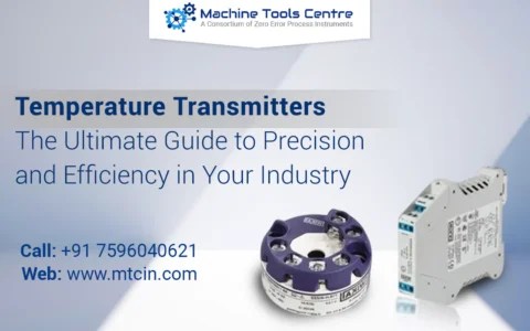 Temperature Transmitters: The Ultimate Guide to Precision and