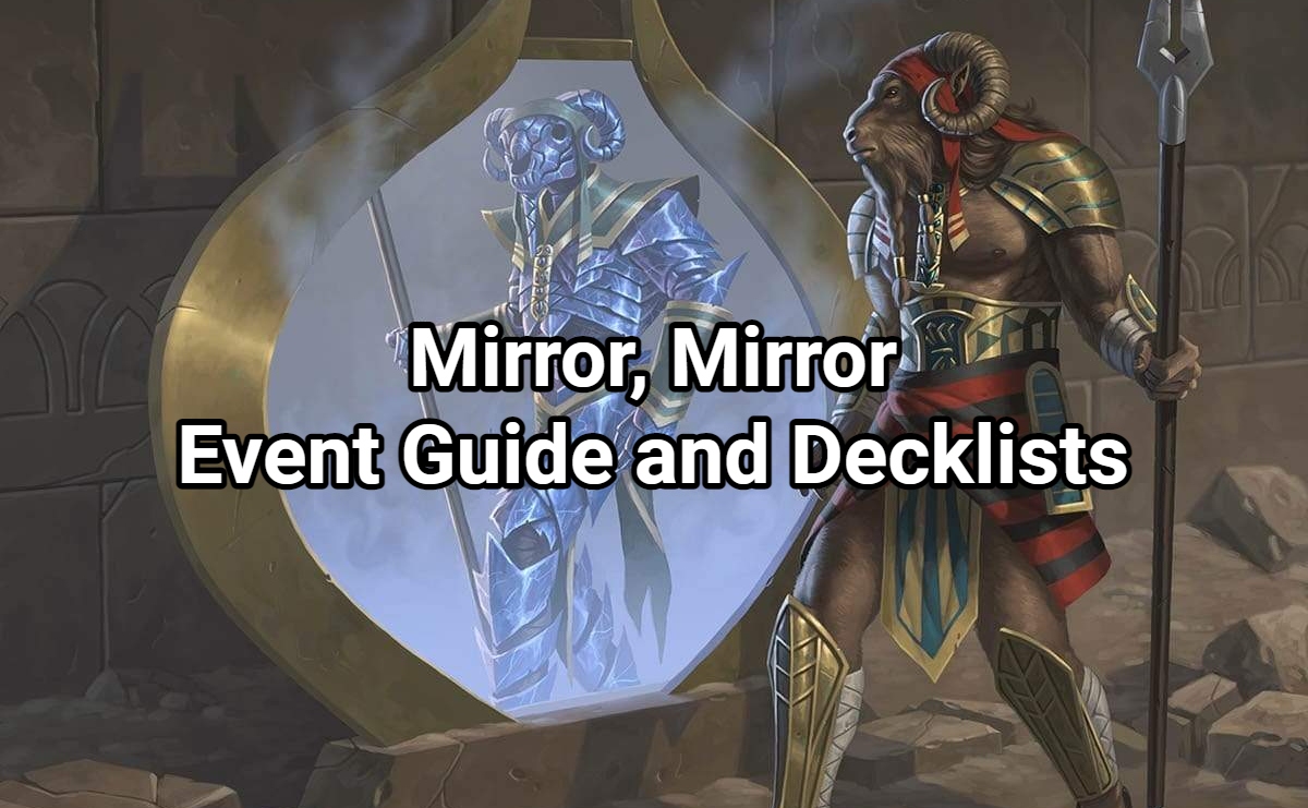 Mirror, Mirror Event Guide and Decklists • Events • MTG Arena Zone