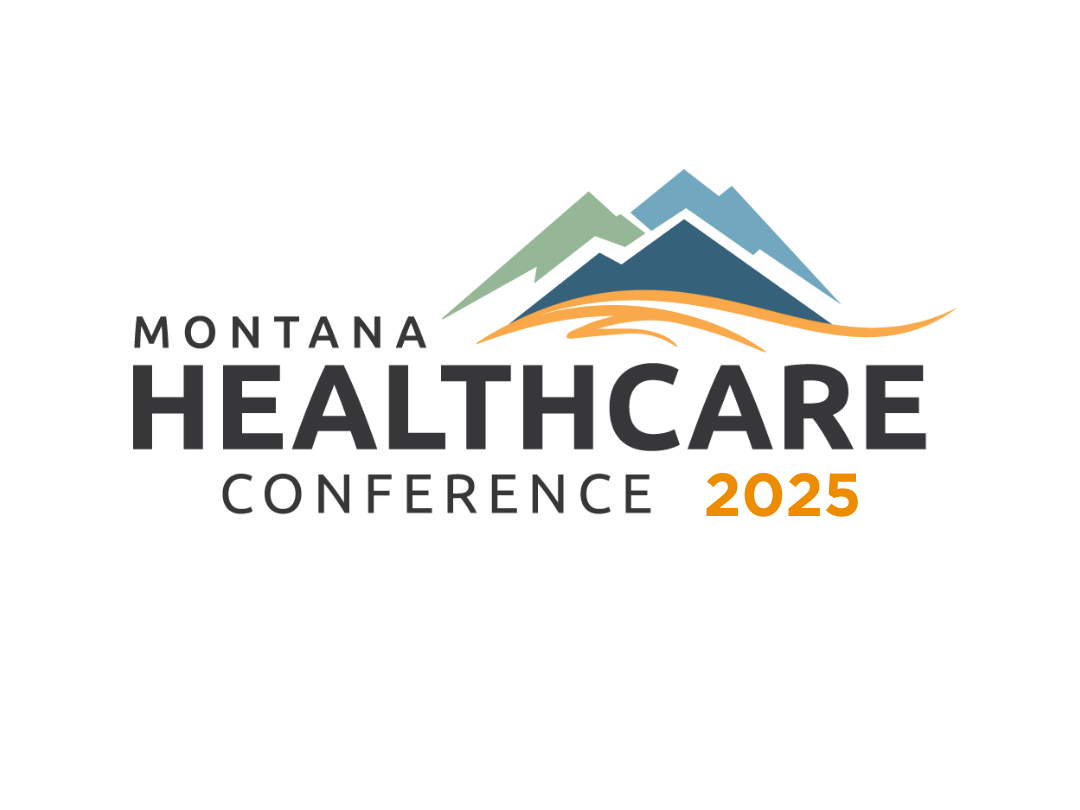 2025 Montana Healthcare Conference Montana Hospital Association