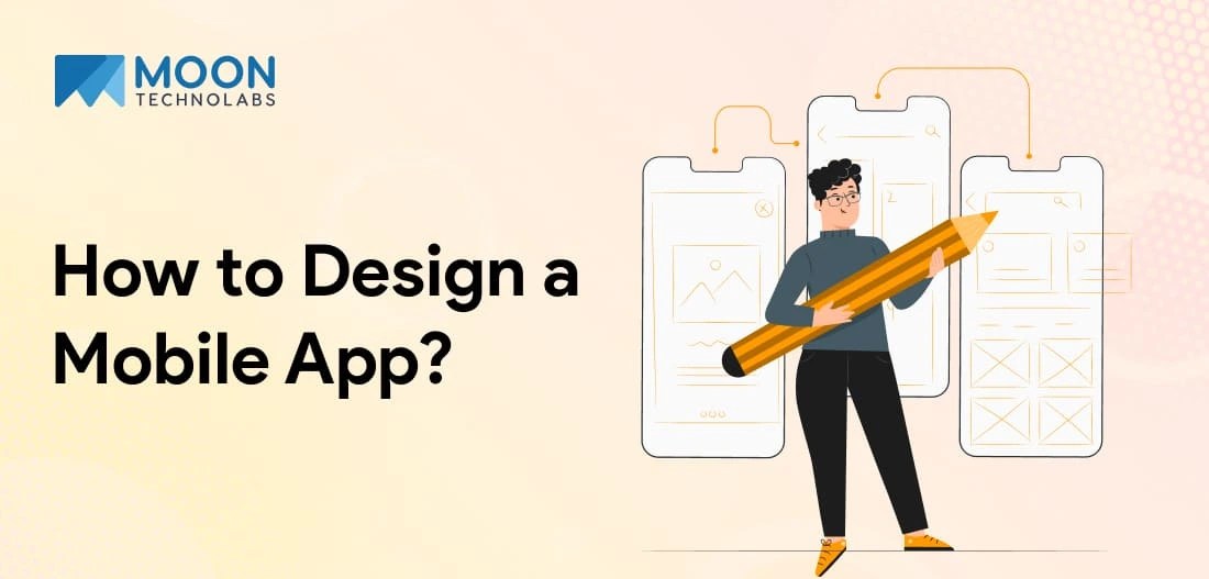Mobile App Design Explained From Idea to Interface