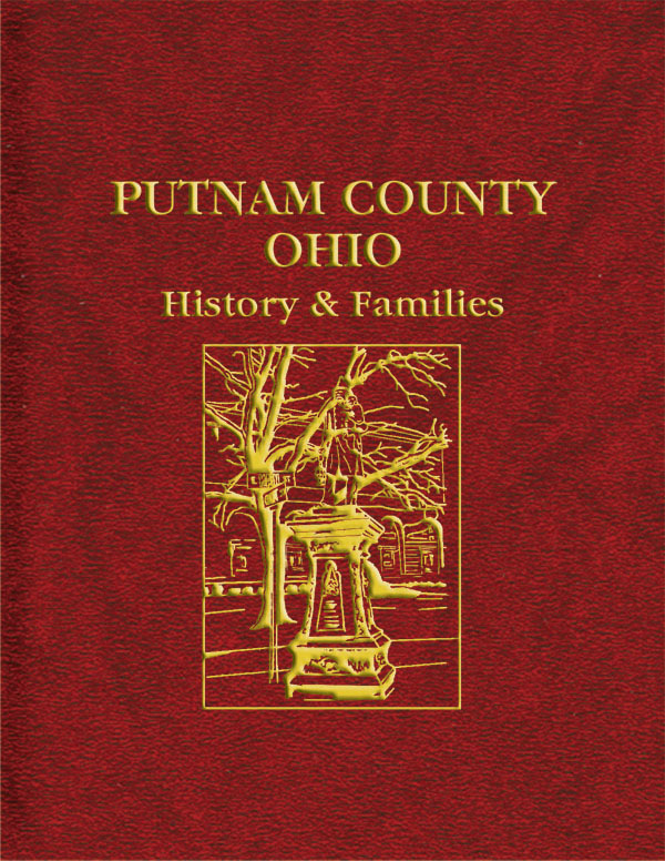 Putnam County, Ohio History and Families M. T. Publishing Company Inc.