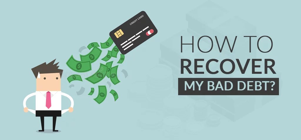 How to Recover my bad debt? Muds Management