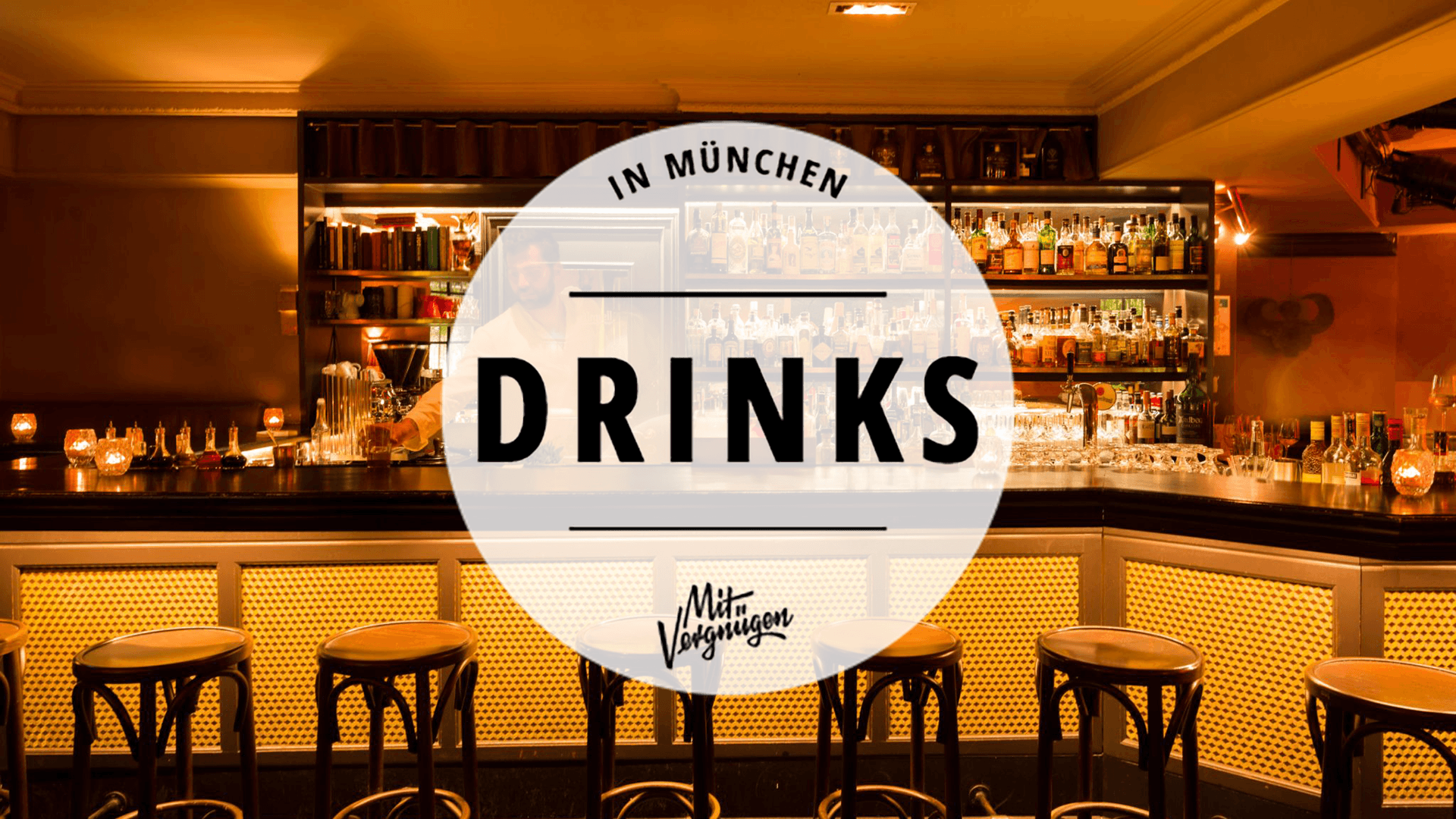 11 Bars in München, in denen ihr richtig gute Drinks bekommt Mit
