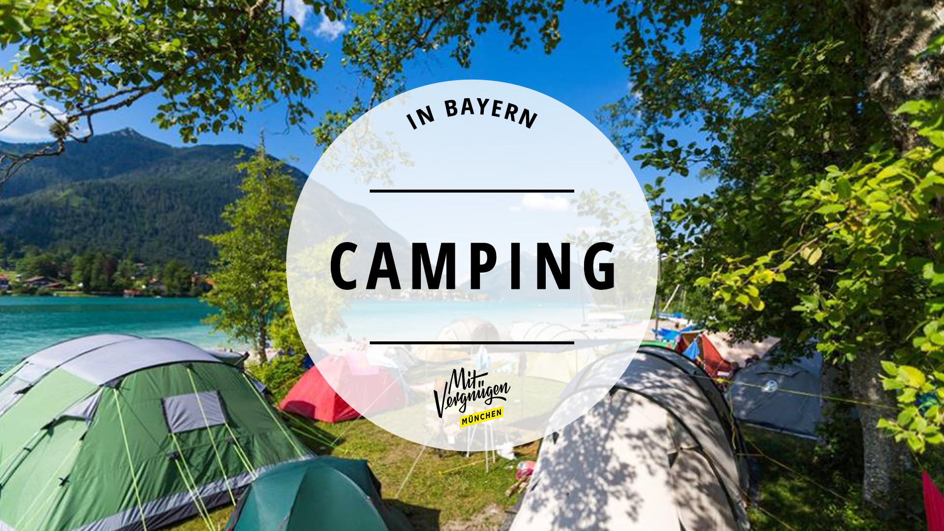 11 wunderschöne Campingplätze in Bayern Mit Vergnügen
