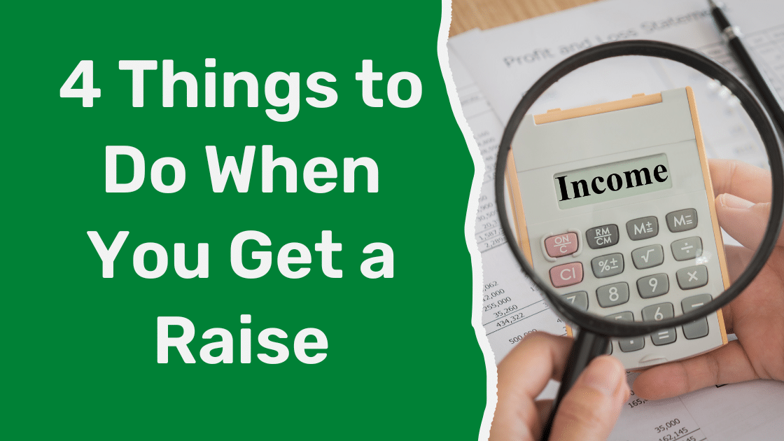 4 Things to Do When You Get a Raise Mullooly Asset Management
