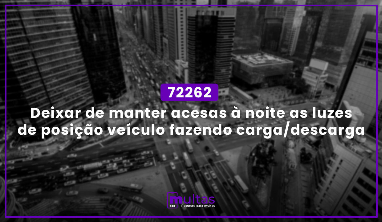 72262 Deixar de manter acesas à noite as luzes de posição veículo