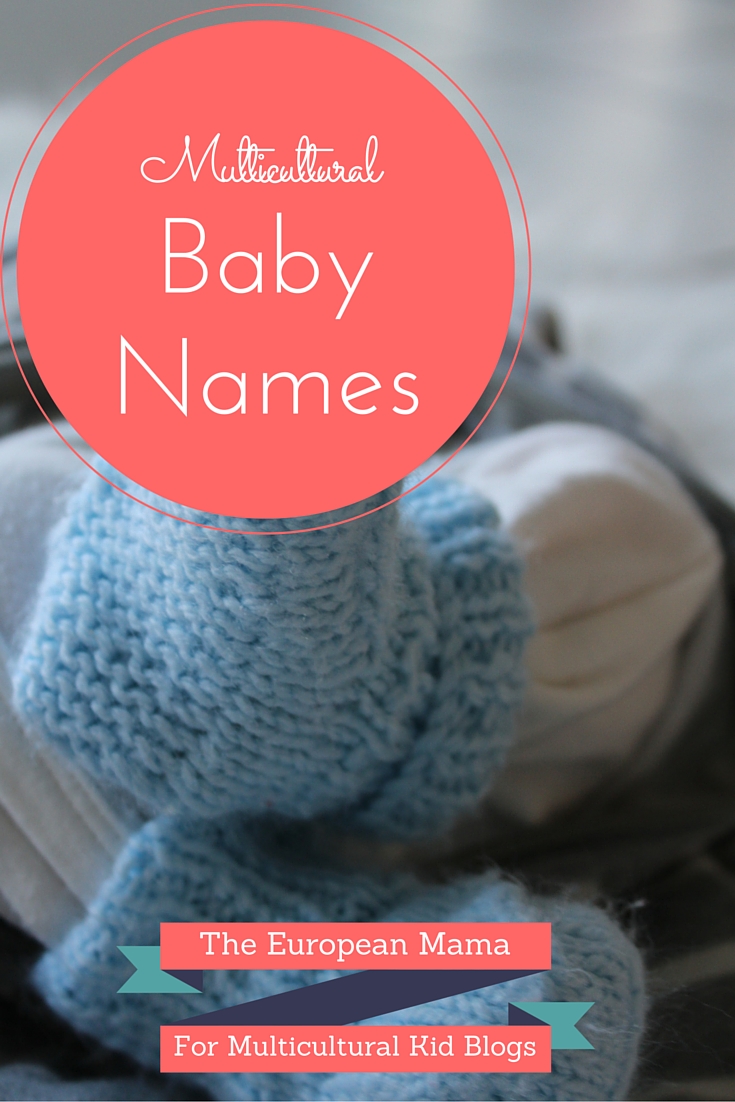 Multicultural Baby Names Multicultural Kid Blogs