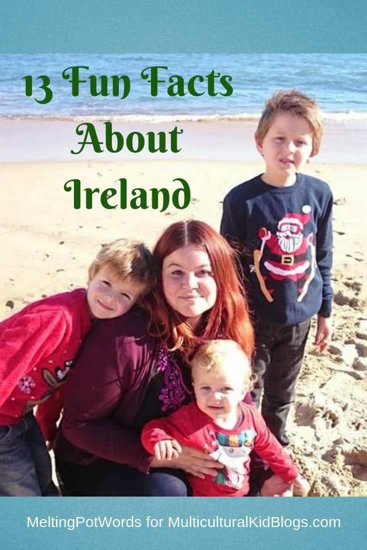 13 Fun Facts About Ireland Multicultural Kid Blogs