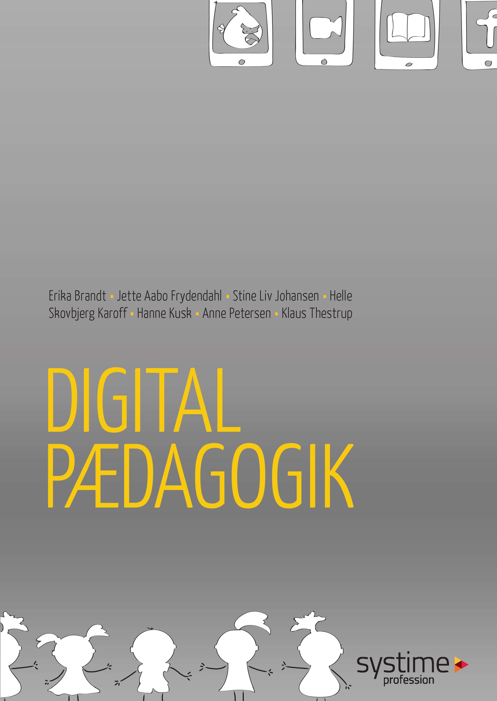 Digital pædagogik () af Anne Petersen m.fl.