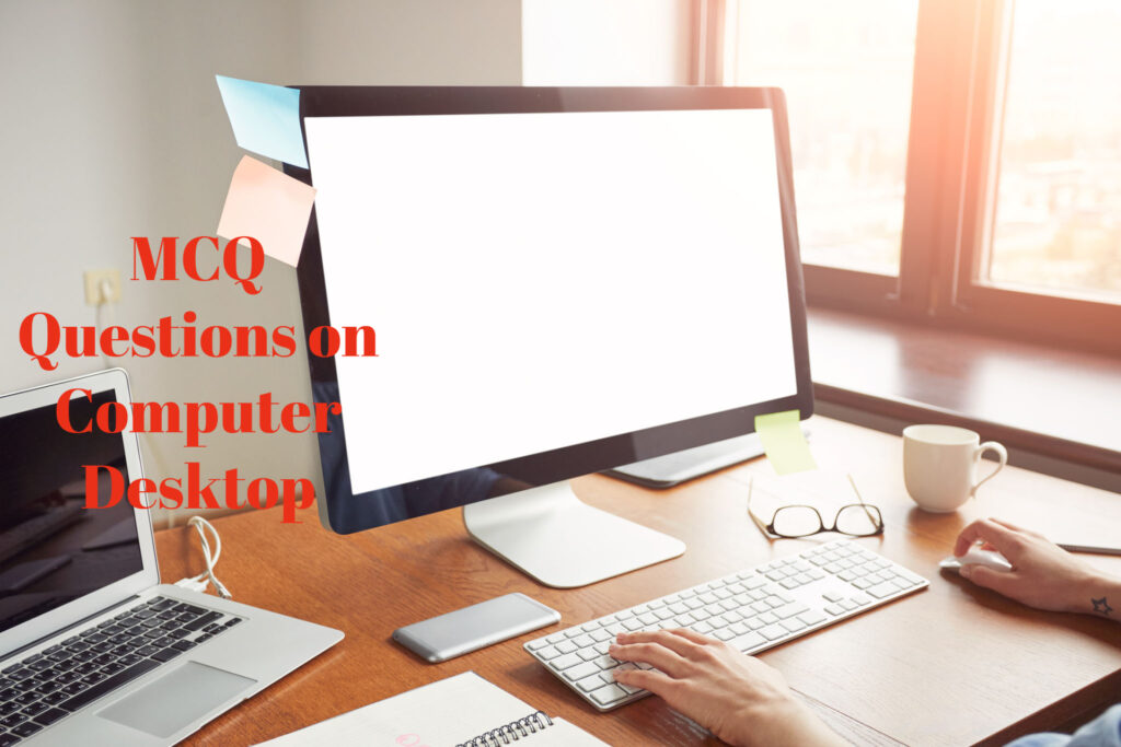 MultipleChoice Questions or ObjectiveType Questions on Computer