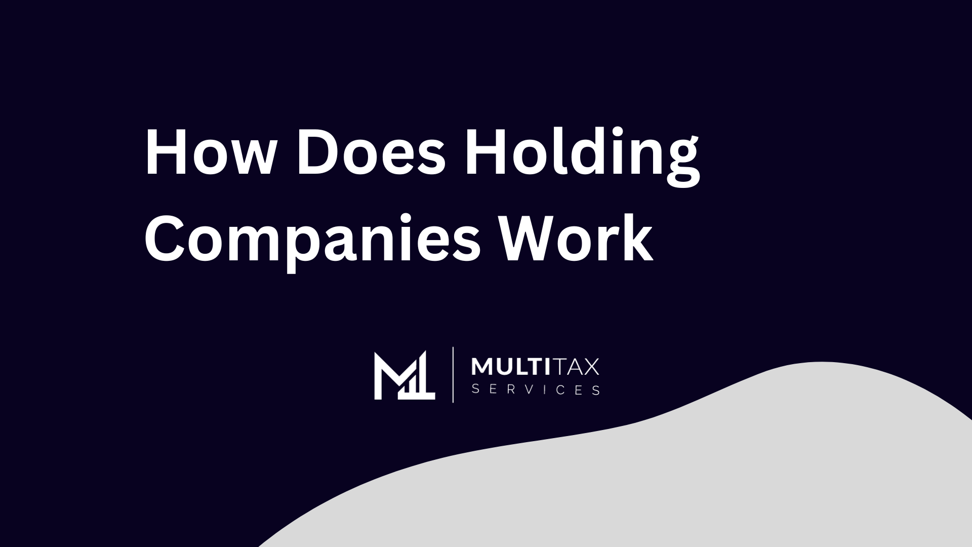 How Does Holding Companies Work Things You Don't Know