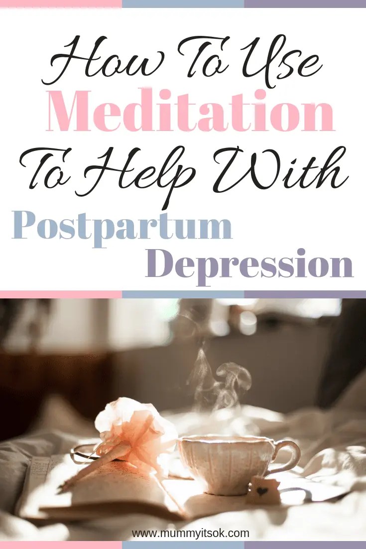 How To Use Meditation To Help With Postpartum Depression