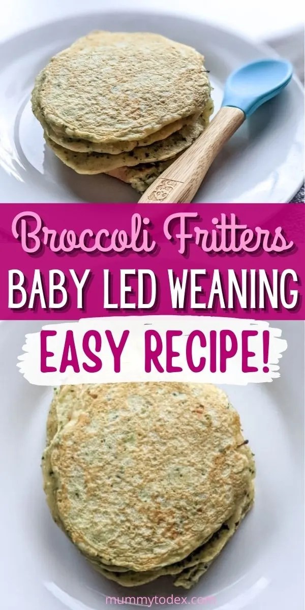 Recipe Broccoli Fritters Baby Led Weaning Mummy to Dex