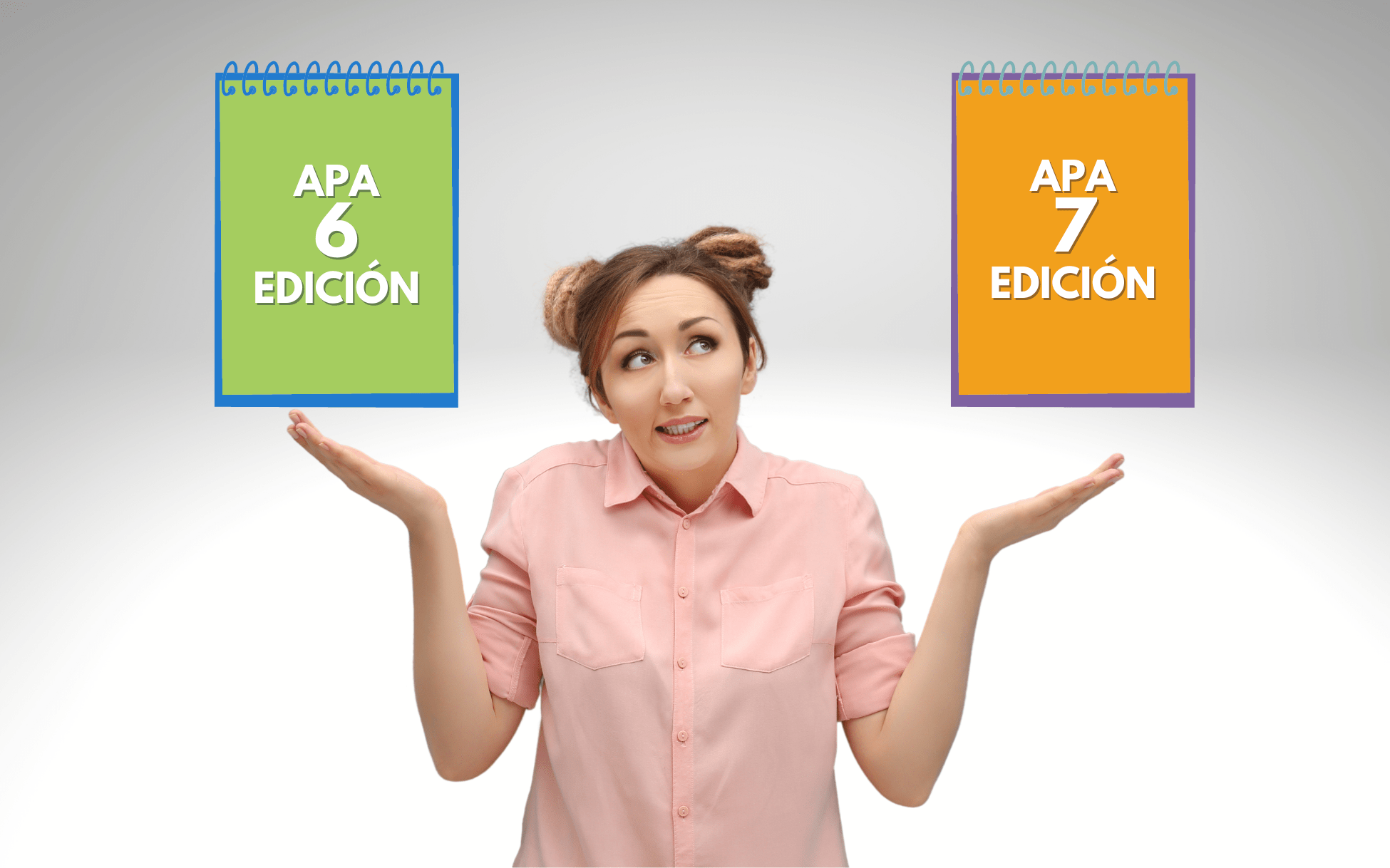 Normas APA 6 vs APA 7 edición las principales diferencias aplicadas a