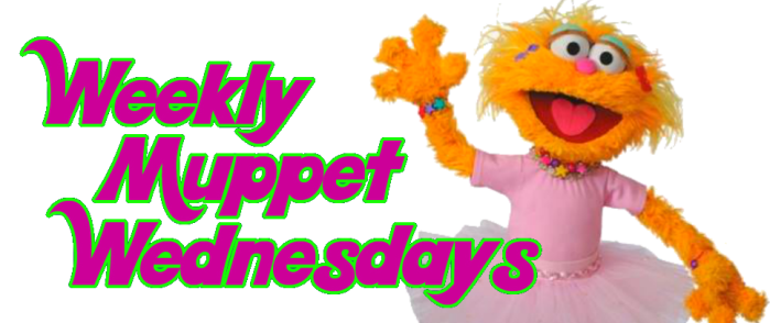 Weekly Muppet Wednesdays Zoe The Muppet Mindset