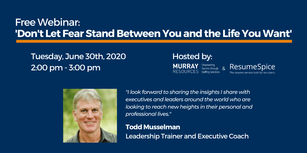 Webinar Don't Let Fear Stand Between You and the Life You