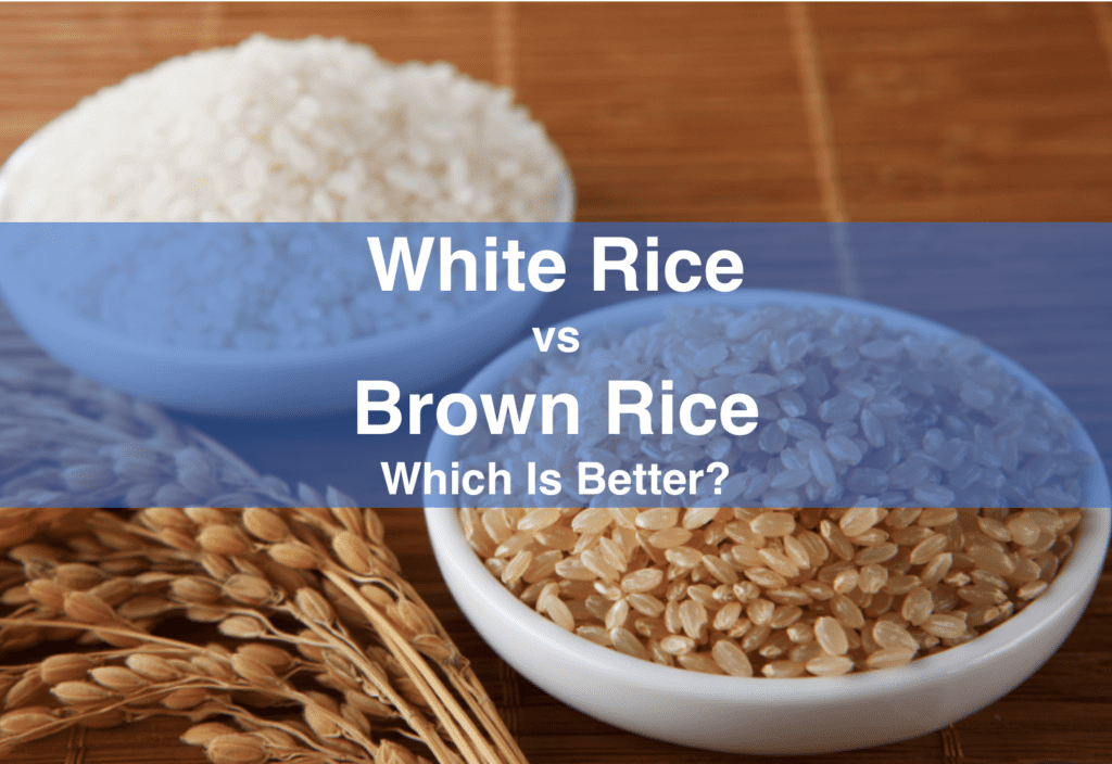 White Rice vs Brown Rice Which Is Better? Mississauga and Oakville