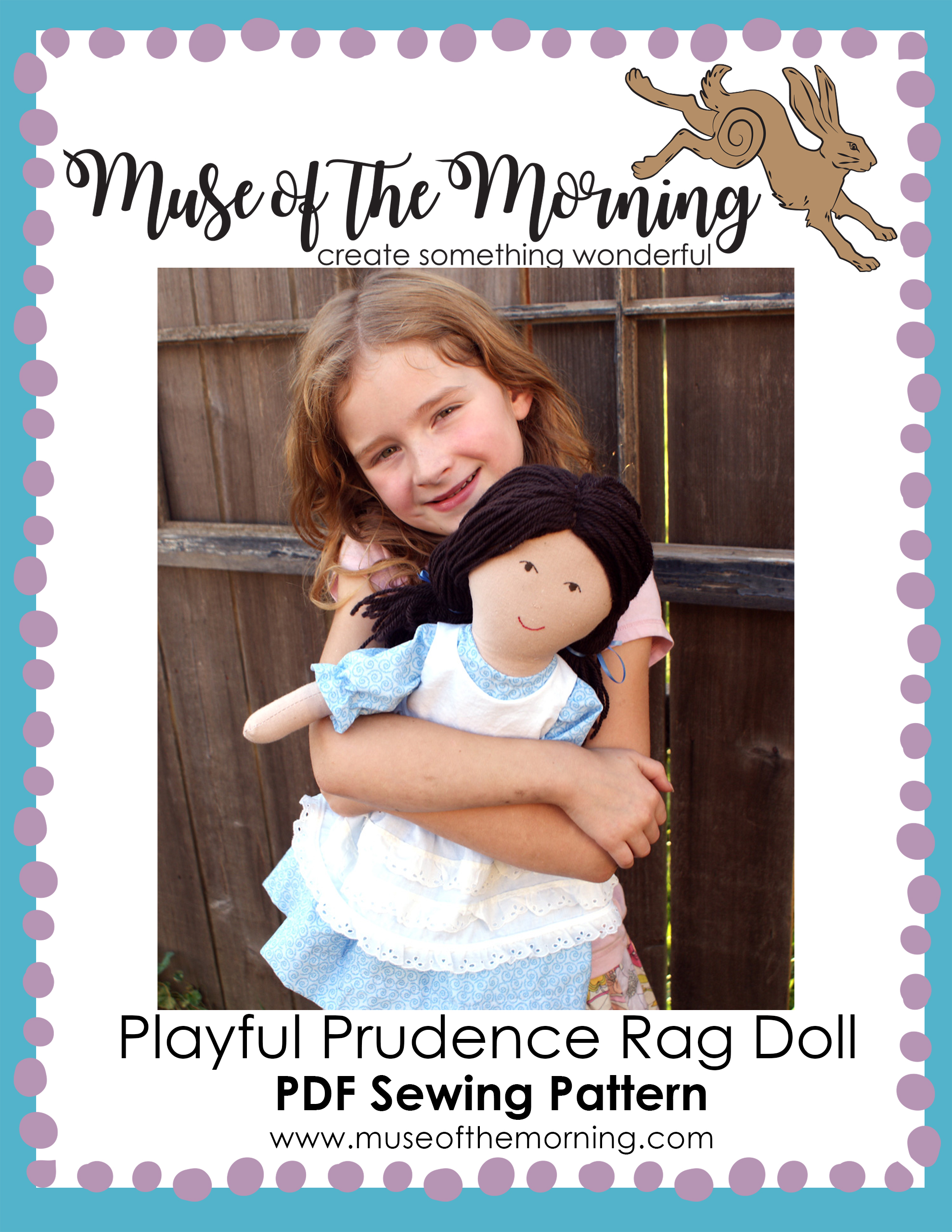 Playful Prudence Rag Doll Sewing Pattern Muse of the Morning Hand