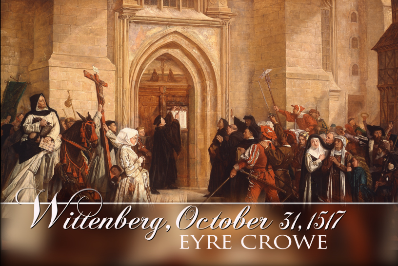 Wittenberg Germany Events 2023 Eyre Crowe Wittenberg, October 31, 1517 Museum & Gallery