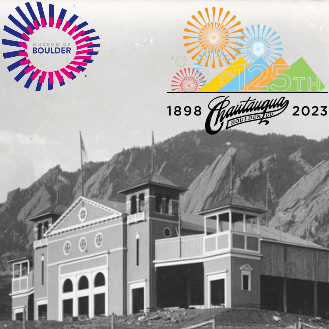 Chautauqua 125 Years at the Heart of Boulder Museum Of Boulder