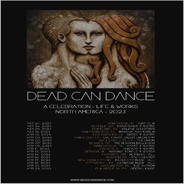 Nin North American Tour 2023 Dead Can Dance Announce Spring 2023 North American Tour Dates - Mxdwn Music