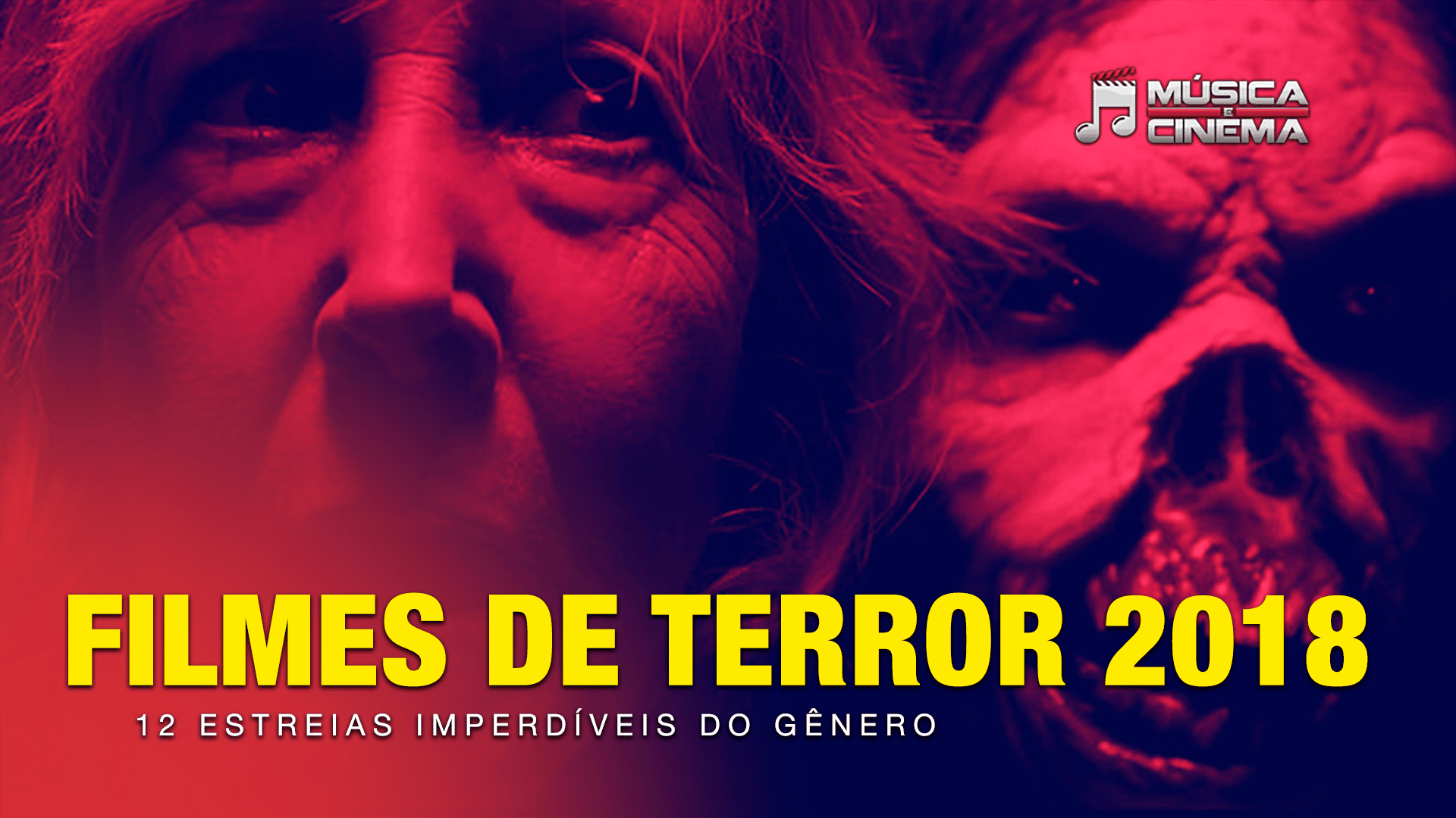 Filmes de terror 2018 12 estreias imperdíveis do gênero Música e