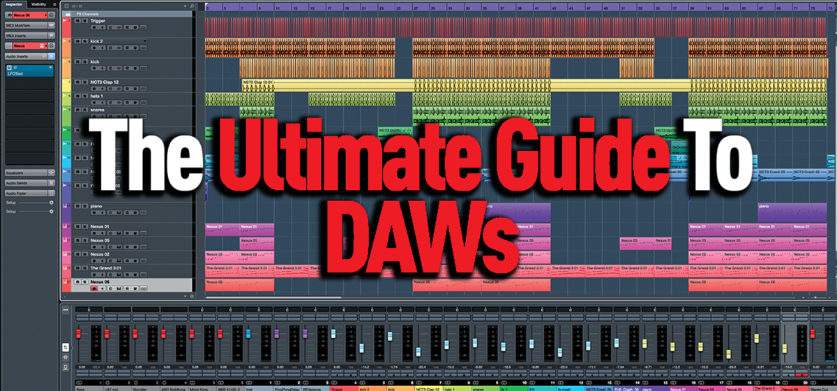 The Ultimate Guide To DAWs