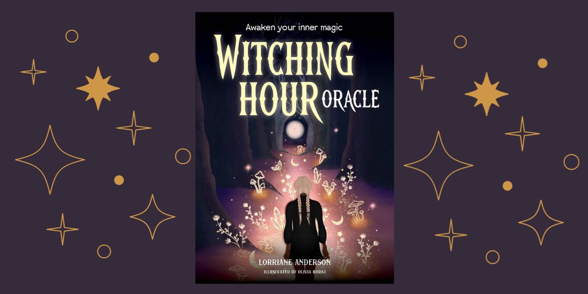 Witching Hour Oracle, by Lorraine Anderson Musing Mystical
