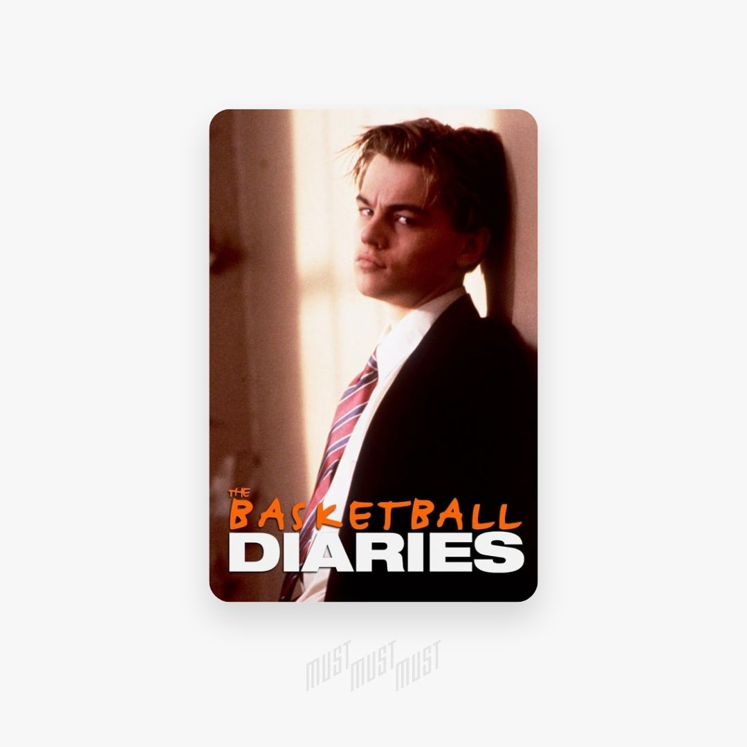 The Basketball Diaries — Must