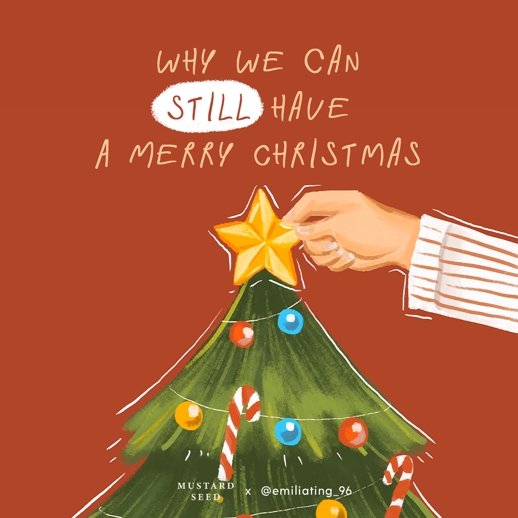 Why Is It Merry Christmas ทำไมเรายังคงสามารถมีคริสต์มาสที่สุขสันต์ได้ Mustard Seed