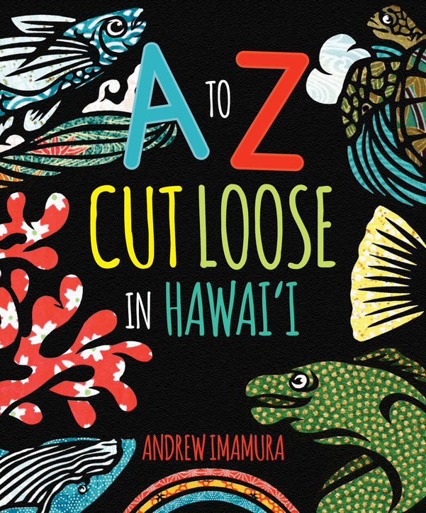 A to Z Cut Loose in Hawaii Mutual Publishing