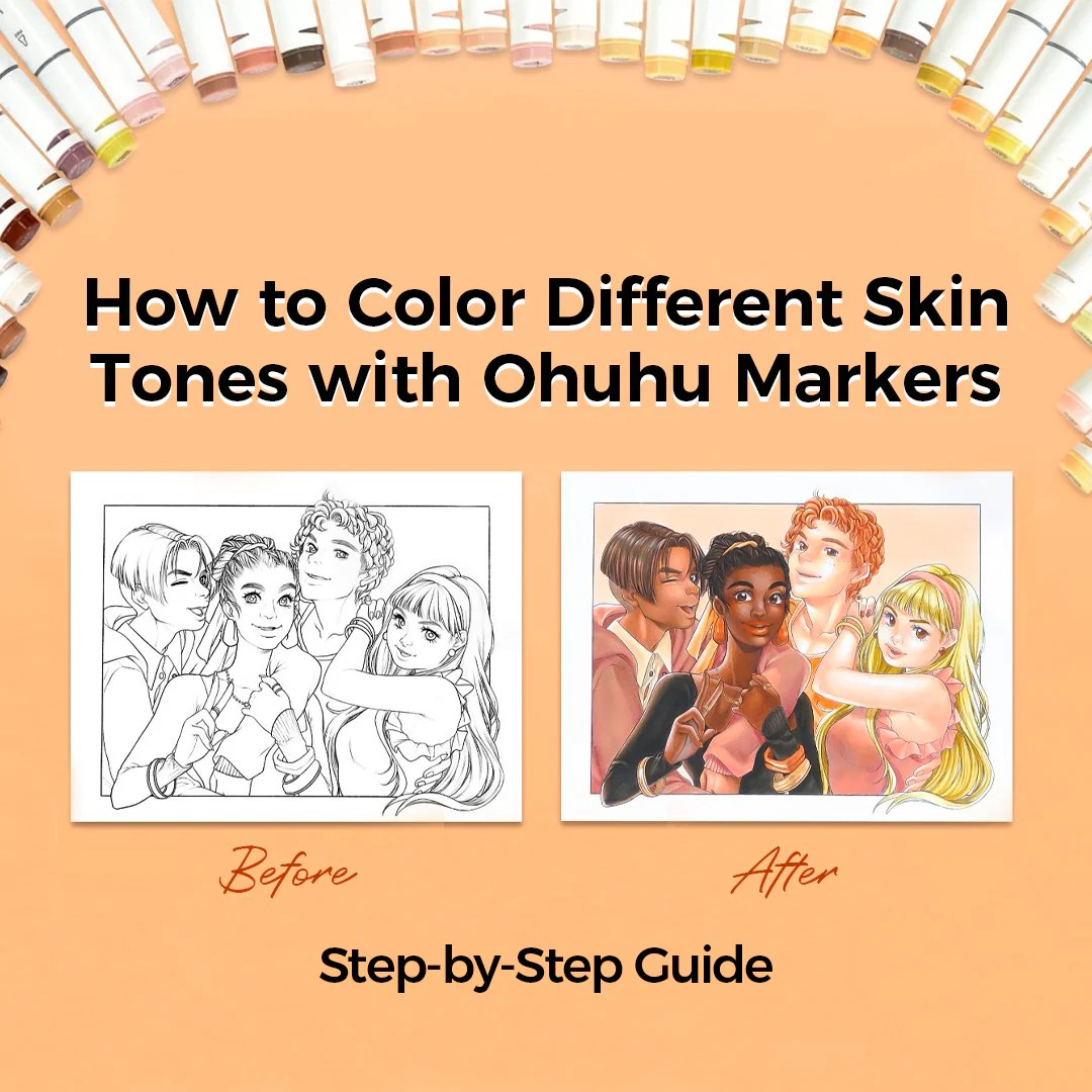 How to color different Skin Tones with Ohuhu Markers StepbyStep Gu
