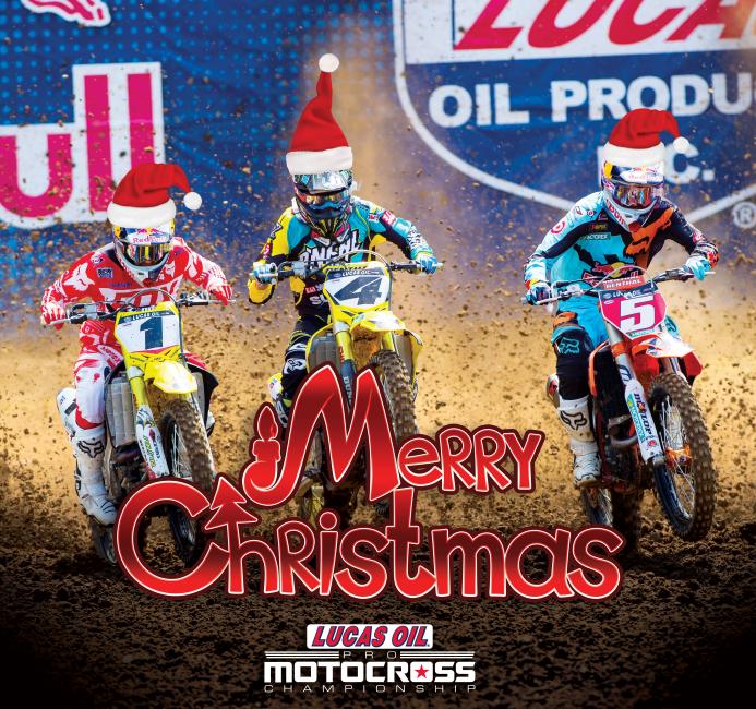 Merry Christmas from Lucas Oil Pro Motocross MX Sports Pro Racing