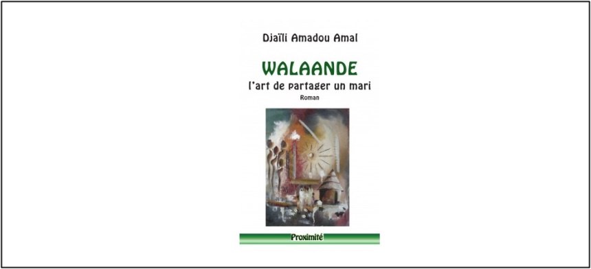 Livre/ Walaande; l'art de partager un mari de Djaïli Amadou Amal