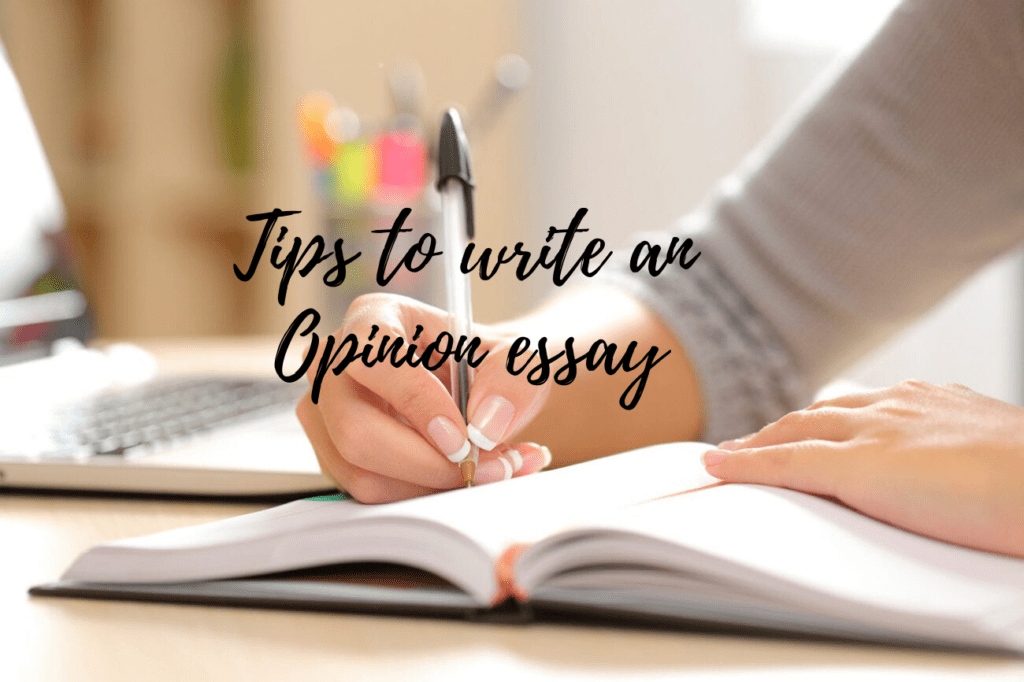What is an opinion essay? How to Write an Opinion Based Essay?