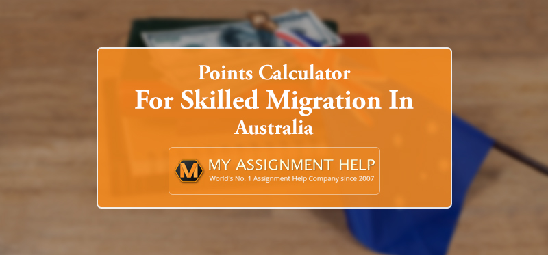 Australian PR Points Calculator 2019 for Skilled Migration