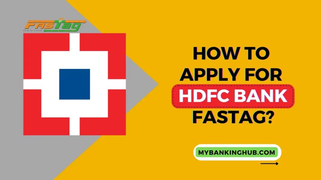 How To Apply HDFC Bank FASTag Online? (in 2 Minutes)