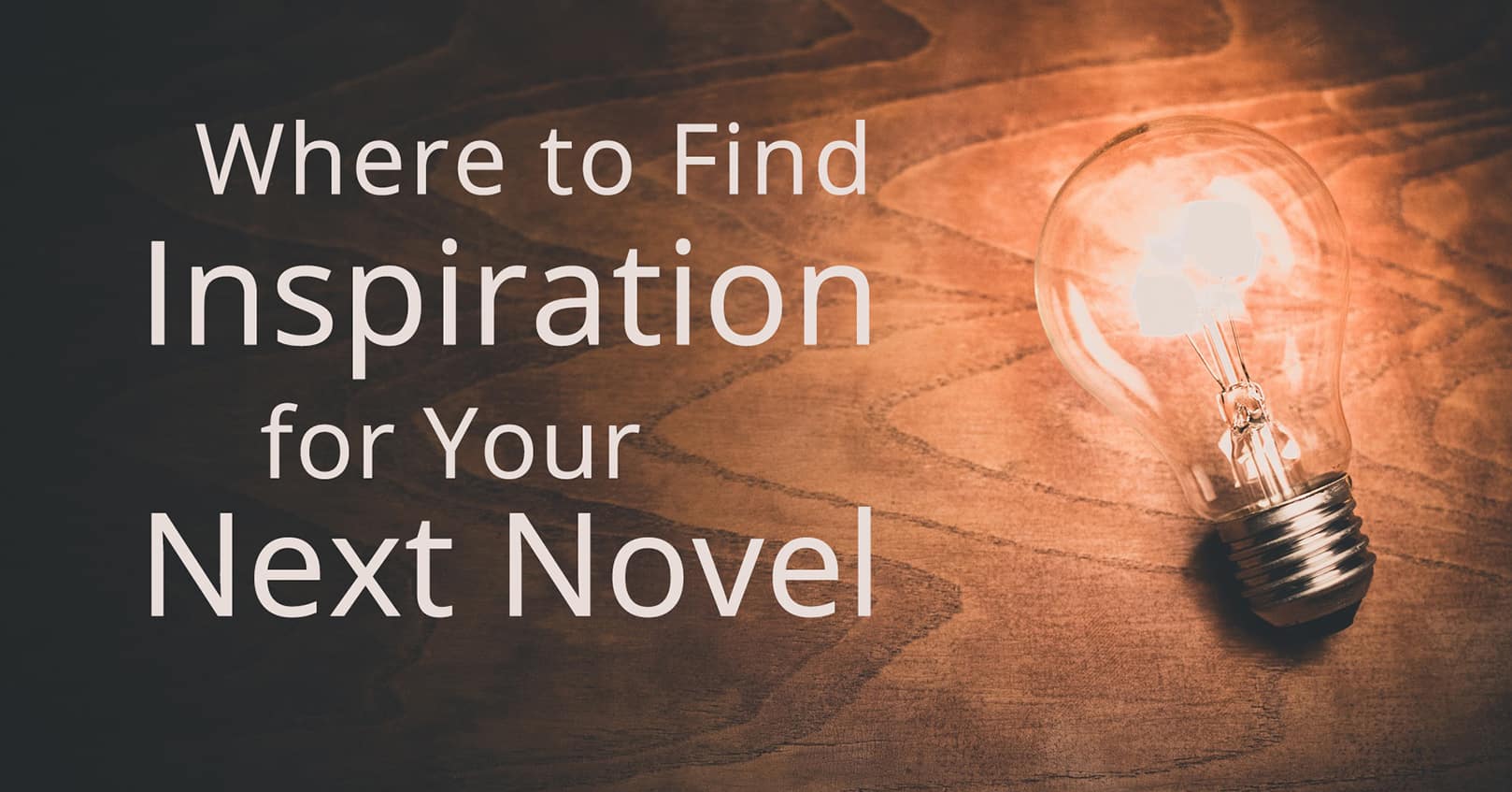 Where to Find Inspiration for Your Next Novel Book Cave