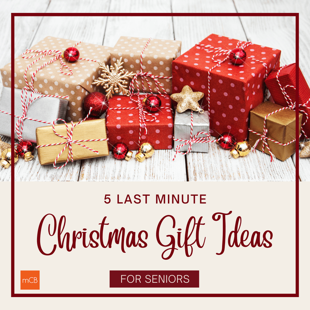 5 Christmas Gift Ideas for Seniors myCareBase Solutions Inc.