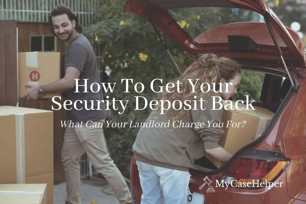 Security Deposits What Your Landlord Can Charge You For My Case Helper