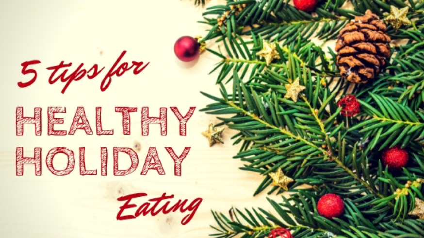 5 Tips For Healthy Holiday Eating - Columbia Basin Racquet Club