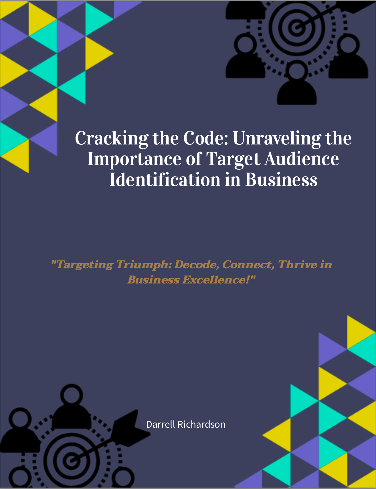 Cracking the Code Unraveling the Importance of Target Audience