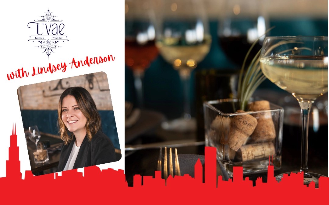 Uvae Kitchen and Wine Bar with Lindsey Anderson My Chicago