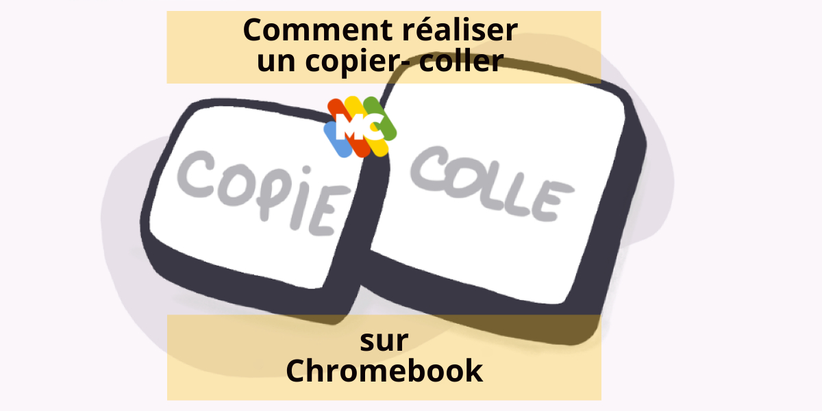 Comment copier et coller sur un Chromebook Mychromebook.fr
