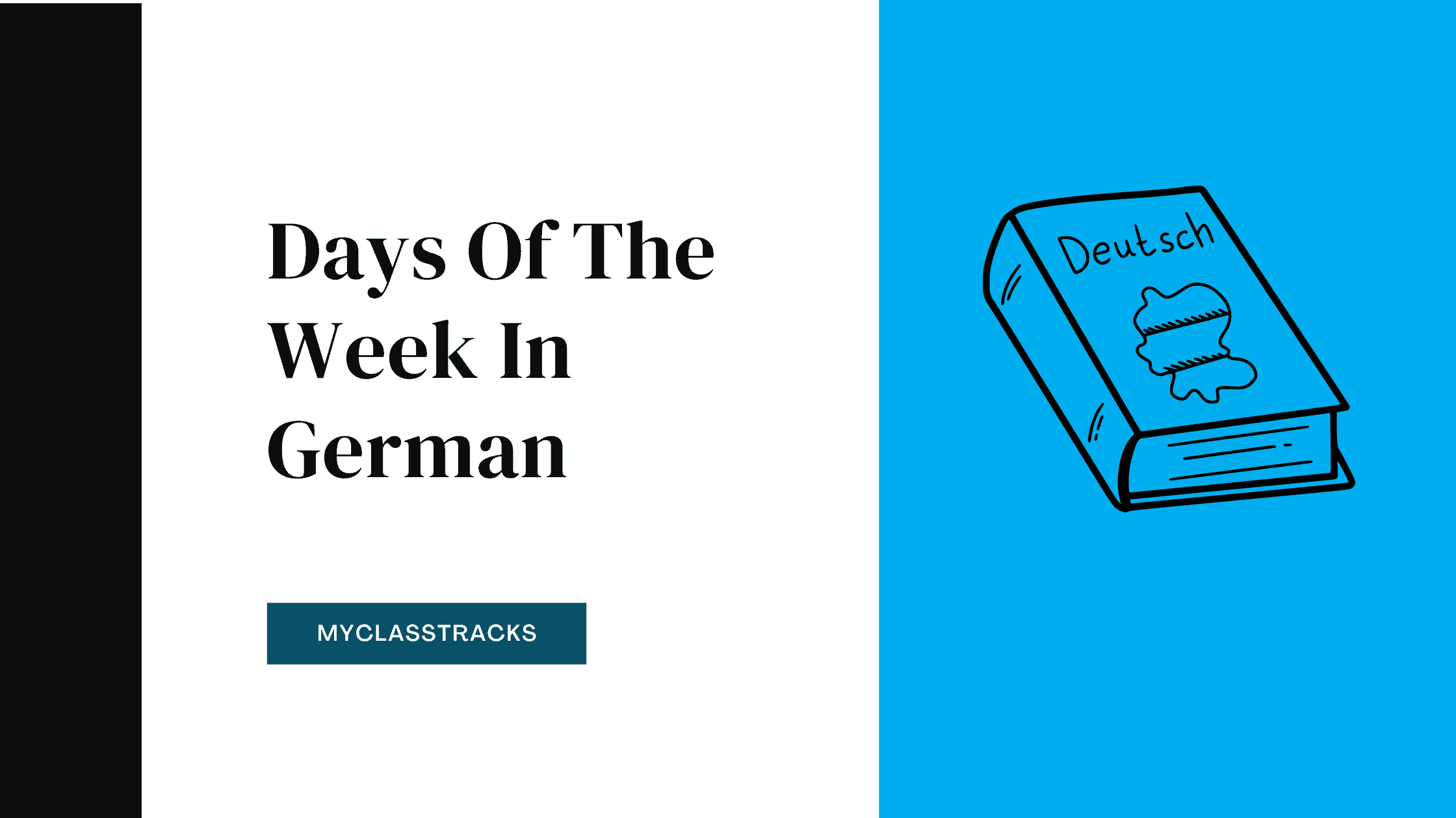 Days Of The Week In German How To Pronounce Them?