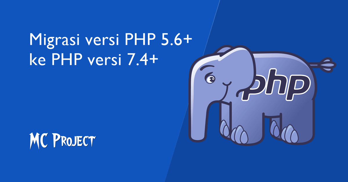Migrasi PHP versi 5 ke PHP 7+ di Web Native & Codeigniter