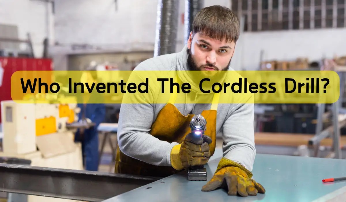 Who Invented the Cordless Drill? My Cordless Tools