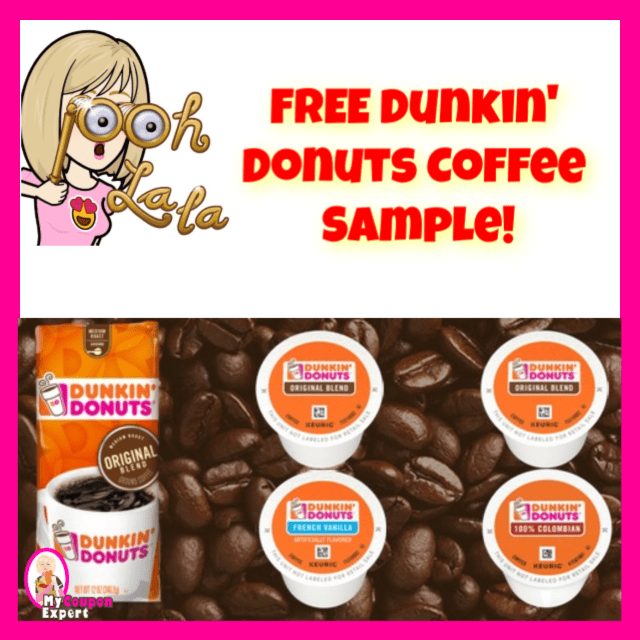 HURRY!!! Free Dunkin’ Donuts Coffee Sample!!