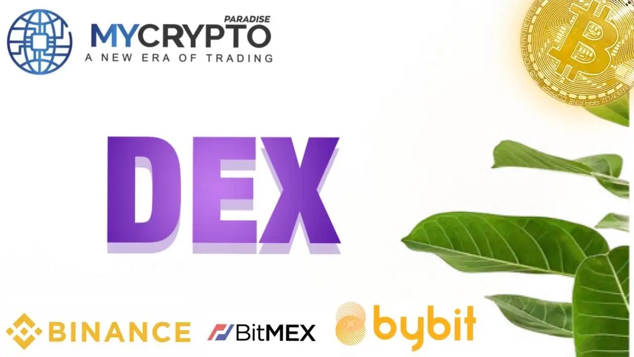 What is DEX? How does it work? MyCryptoParadise